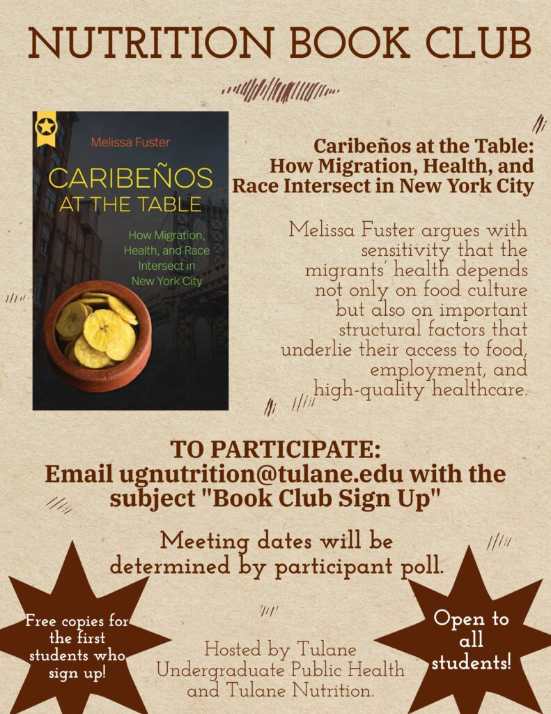 Open to all students! Hosted by Undergraduate Public Health Studies and Tulane Nutrition.